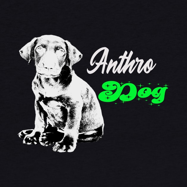 Anthro dog by Vitarisa Tees